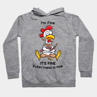 Clucking Resilience: The 'I'm Fine' Chicken Design Hoodie